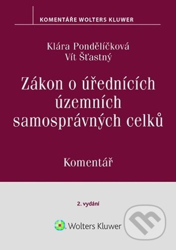 Zákon o úřednících územních samosprávných celků Komentář - kniha z kategorie Právo
