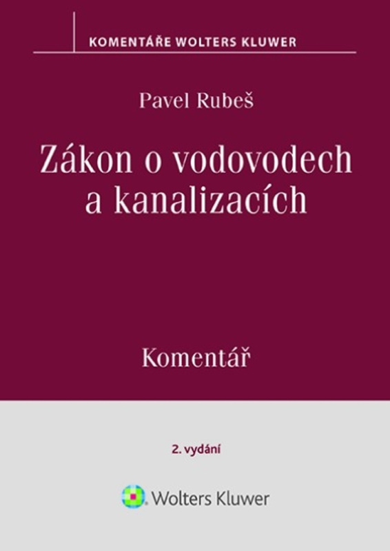 Zákon o vodovodech a kanalizacích Komentář - Pavel Rubeš - kniha z kategorie Právo