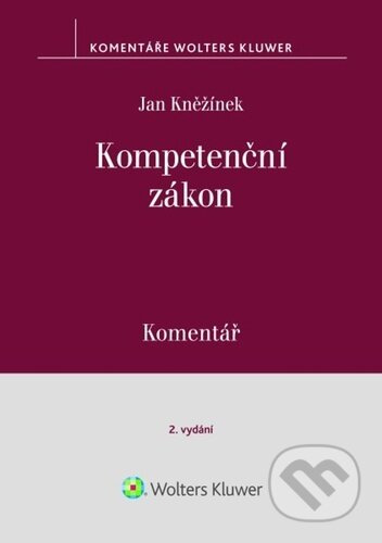 Kompetenční zákon Komentář - Jan Kněžínek - kniha z kategorie Odborné a naučné