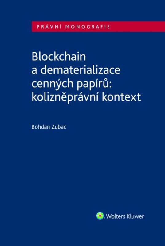 Blockchain a dematerializace cenných papírů (kolizněprávní kontext) - kniha z kategorie Humanitní a společenské vědy