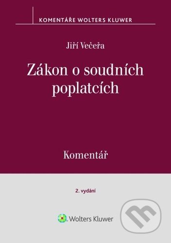 Zákon o soudních poplatcích Komentář - Jiří Večeřa - kniha z kategorie Humanitní a společenské vědy