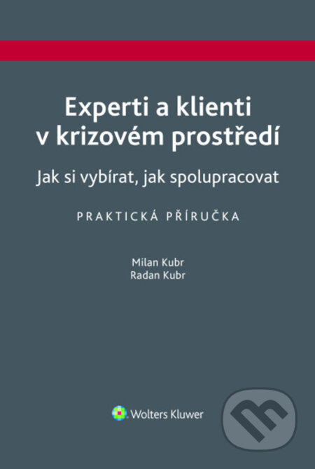 Experti a klienti v krizovém prostředí - Jak si vybírat, jak spolupracovat - kniha z kategorie Podnikání