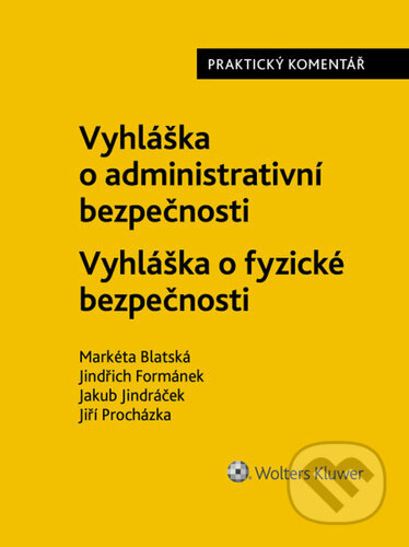 Vyhláška o administrativní bezpečnosti / Vyhláška o fyzické bezpečnosti - kniha z kategorie Právo