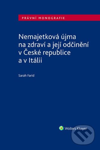 Nemajetková újma na zdraví a její odčinění v České republice a v Itálii -  Sarah Farid