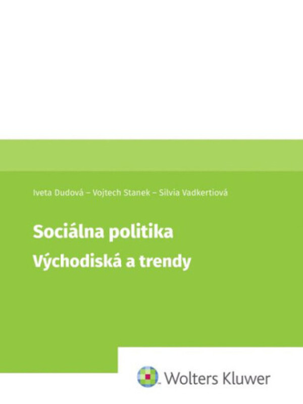 Sociálna politika Východiska a trendy
