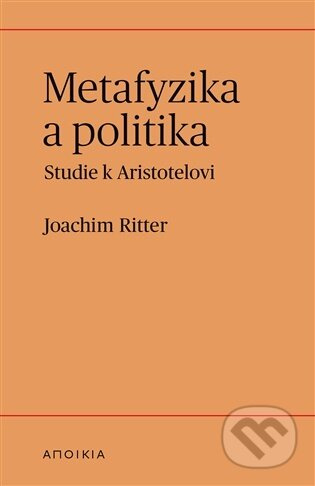 Metafyzika a politika - Joachim Ritter
