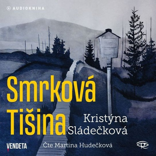 Smrková Tišina -  Kristýna Sládečková