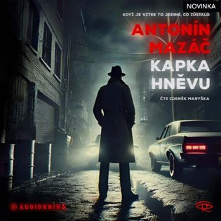 Kapka hněvu - Antonín Mazáč - audiokniha z kategorie Detektivky, thrillery a horory