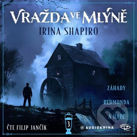 Vražda ve mlýně - CDmp3 (Filip Jančík) - Irina Shapiro