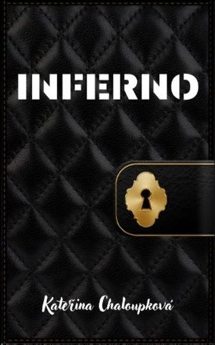 Inferno - Kateřina Chaloupková - kniha z kategorie Romantická