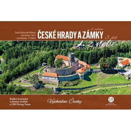 České hrady a zámky z nebe 3. Východní Čechy