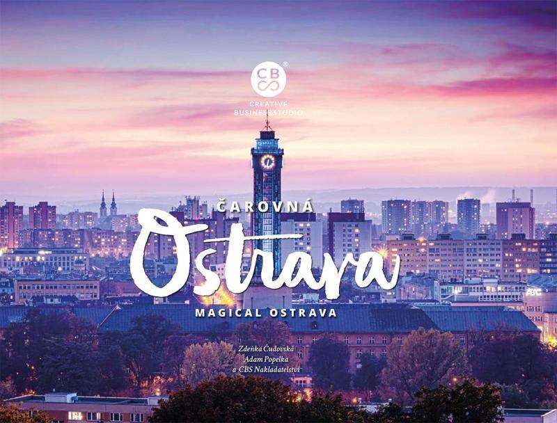 Čarovná Ostrava (Magical Ostrava) - Zdeňka Čudovská, Adam Popelka - kniha z kategorie Obrazové publikace