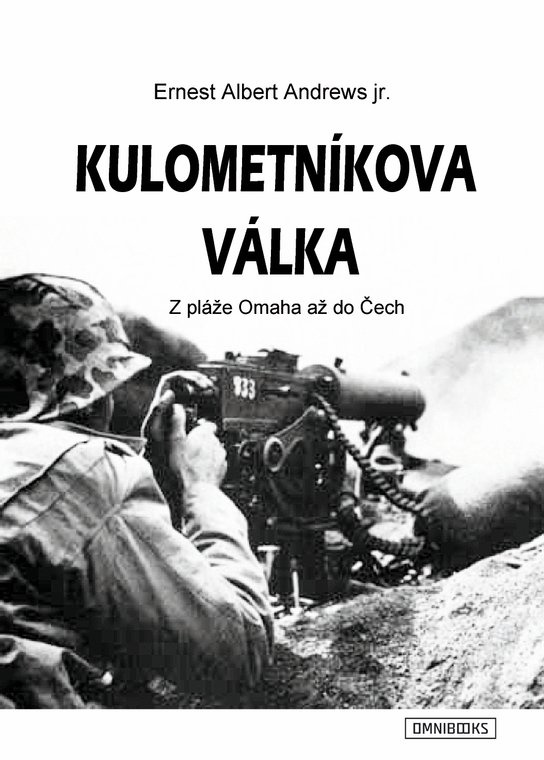 Kulometníkova válka -  Ernest Albert Andrews