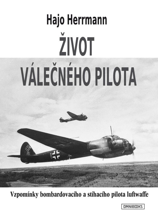 Život válečného pilota -  Hajo Herrmann