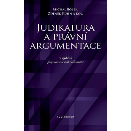 Judikatura a právní argumentace - Michal Bobek, Zdeněk Kühn