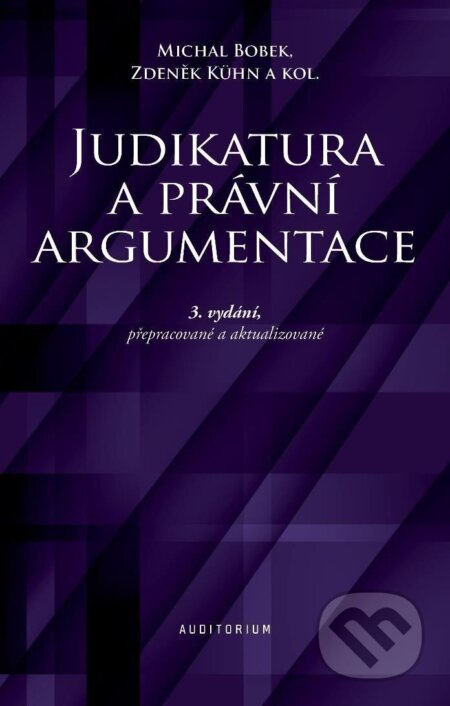 Judikatura a právní argumentace - Michal Bobek, Zdeněk Kühn