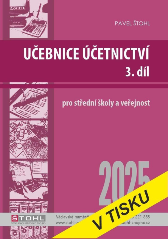 Učebnice Účetnictví III. díl 2025 - Pavel Štohl - kniha z kategorie Odborné školy