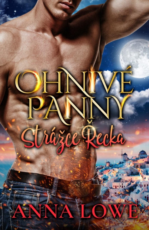 Ohnivé panny: Strážce Řecka - Anna Lowe - kniha z kategorie Fantasy