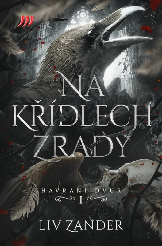 Na křídlech zrady – Havraní dvůr 1. -  Liv Zander