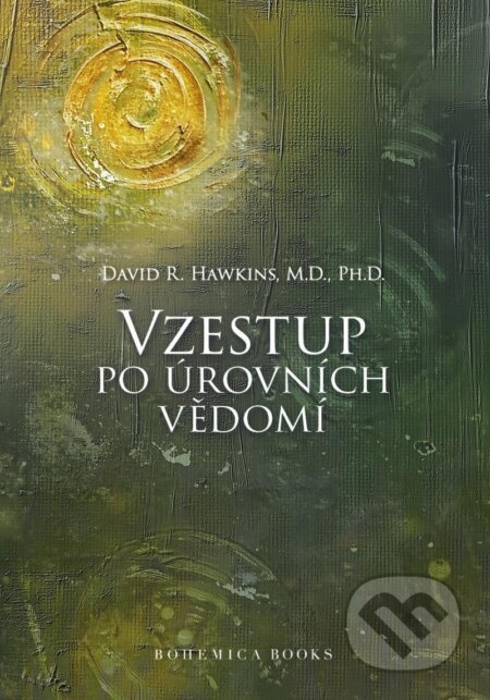 Vzestup po úrovních Vědomí - David R. Hawkins - kniha z kategorie Psychologie