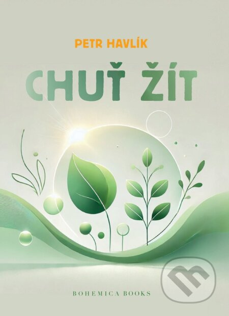 Chuť žít - Petr Havlík - kniha z kategorie Psychologie