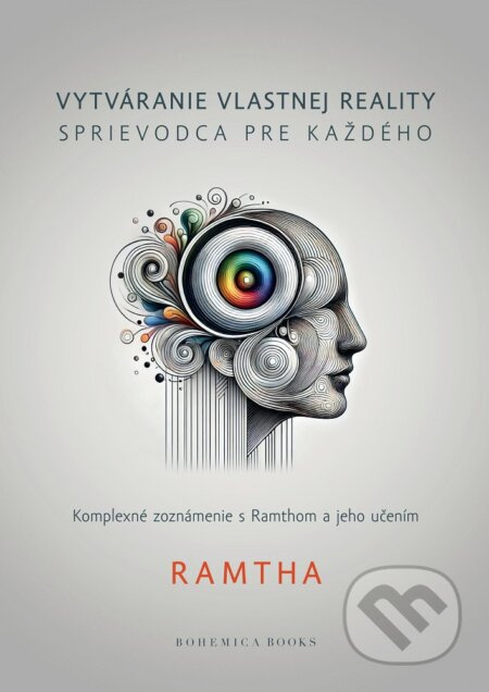 Vytváranie vlastnej reality - sprievodca pre každého - kniha z kategorie Spiritualita