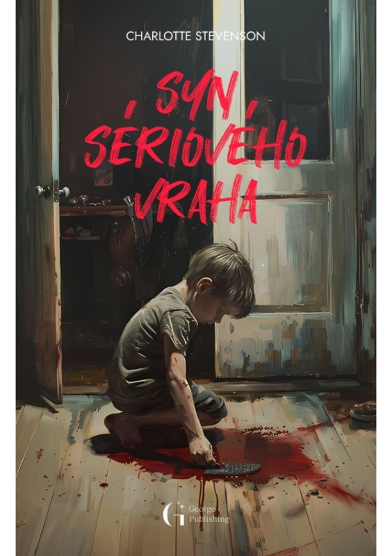 Syn sériového vraha - Charlote Stevenson