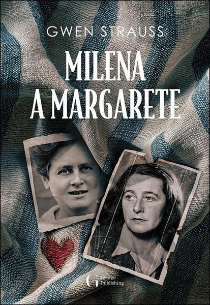 Milena a Margarete - Gwen Strauss - kniha z kategorie Společenská beletrie