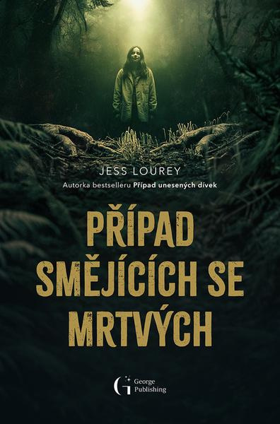 Případ smějících se mrtvých -  Jess Lourey
