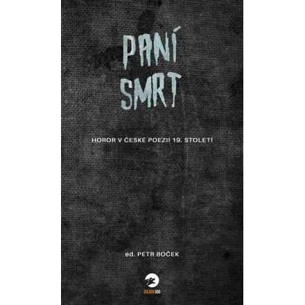 Paní Smrt - Horor v české poezii 19. století