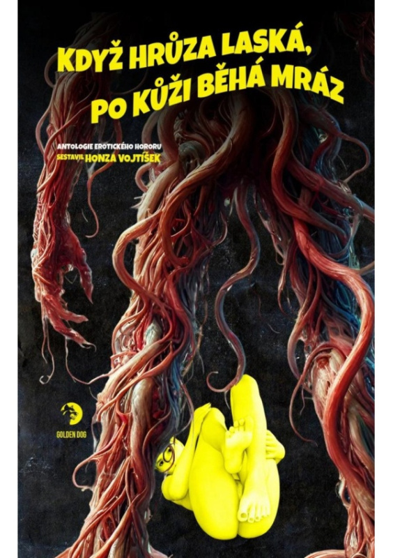 Když hrůza laská, po kůži běhá mráz