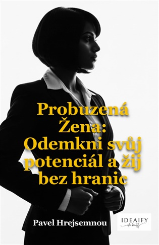 Probuzená Žena -  Pavel Hrejsemnou