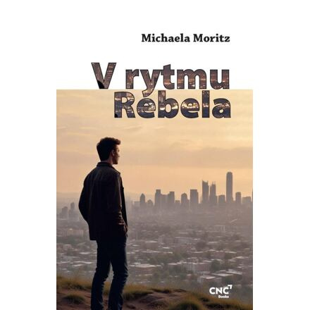 V rytmu rebela - Michaela Moritz