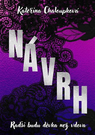 Návrh -  Kateřina Chaloupková