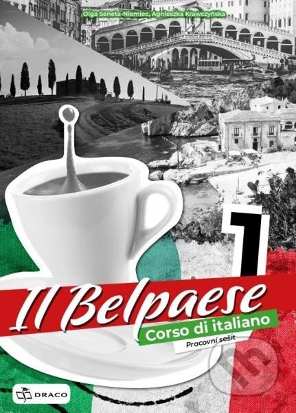Belpaese 1 - pracovní sešit - Olga Seneta-Niemiec, Agnieszka Krawczynska - kniha z kategorie Jazykové učebnice a slovníky