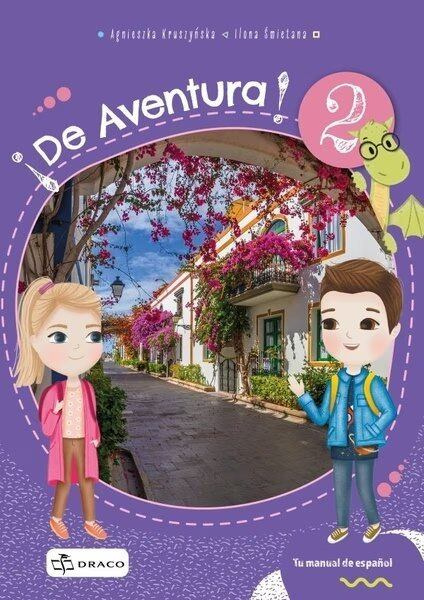 De Aventura! 2 - učebnice - Ilona Śmietana, Agnieszka Kruszyňska