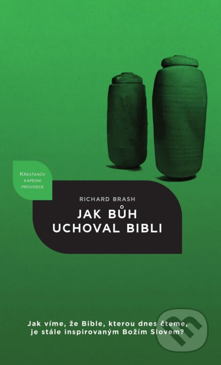 Jak Bůh uchoval Bibli - Richard Brash - kniha z kategorie Knihy o Bibli