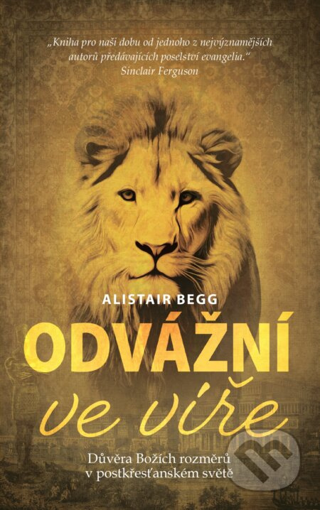 Odvážní ve víře - Alistair Begg - kniha z kategorie Křesťanství