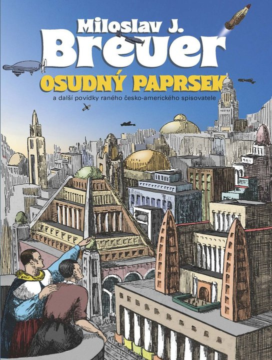 Osudný paprsek -  Miloslav J. Breuer