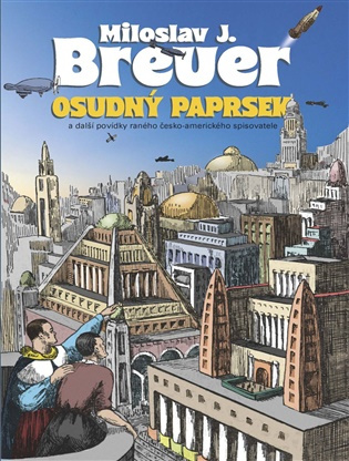 Osudný paprsek -  Miloslav J. Breuer