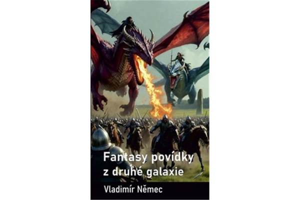 Fantasy povídky z druhé galaxie -  Vladimír Němec