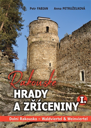 Rakouské hrady a zříceniny I - Petr Fabian