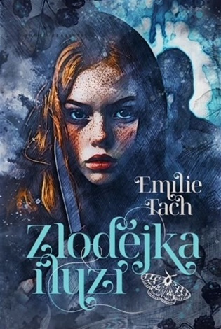 Zlodějka iluzí - Emílie Tach - kniha z kategorie Sci-fi, fantasy a komiksy