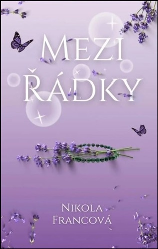 Mezi řádky - Nikola Francová - kniha z kategorie Romantická