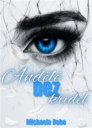 Andělé bez křídel -  Michaela Boho