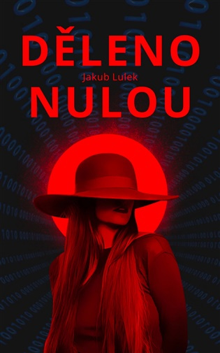 Děleno nulou -  Jakub Lulek