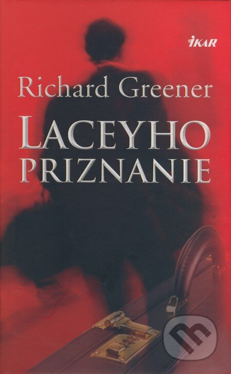 Laceyho priznanie - Richard Greener - kniha z kategorie Thrillery
