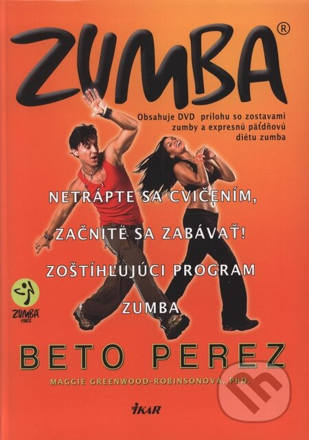 Zumba - Maggie Greenwood-Robinsonová, Beto Perez - kniha z kategorie Individuální sporty