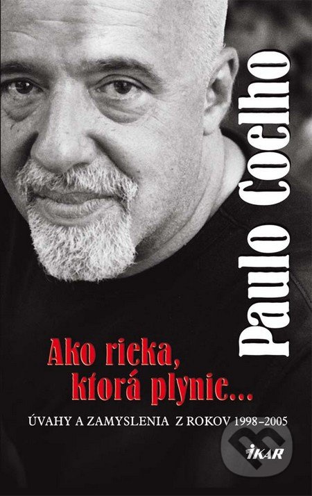 Ako rieka, ktorá plynie... (Úvahy a zamyslenia z rokov 1998 - 2005) - kniha z kategorie Beletrie