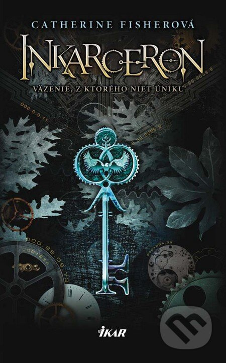Inkarceron (Väzenie, z ktorého niet úniku) - Catherine Fisherová - kniha z kategorie Fantasy